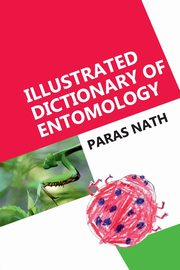 Illustrated Dictionary Of Entomology, Nath Paras