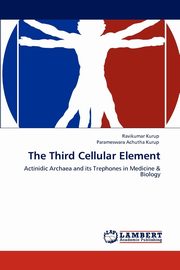 The Third Cellular Element, Kurup Ravikumar