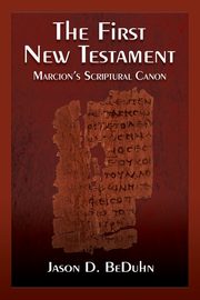 ksiazka tytu: The First New Testament autor: Beduhn Jason