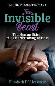 The Invisible Beast, D' Alessandri Elizabeth