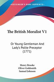 ksiazka tytu: The British Moralist V1 autor: Brooke Henry