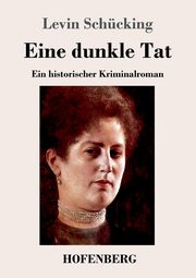 Eine dunkle Tat, Schcking Levin