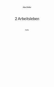 2 Arbeitsleben, Gfeller Alex