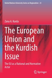 The European Union and the Kurdish Issue, Kurda Zana A.