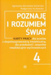 Poznaj i rozumiem wiat Karty pracy 4, Borowska-Kociemba Agnieszka, Krukowska Magorzata