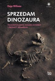 ksiazka tytu: Sprzedam dinozaura autor: Williams Paige