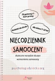 Niecodziennik samooceny dla dla dzieci 7-12 lat, Potka Michalina
