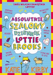 Absolutnie szalony dziennik Lottie Brooks, Kirby Katie