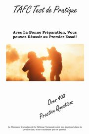 Test de Pratique TAFC, Complete Test Preparation Inc.