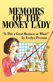 Memoirs of the Money Lady, Preston Evelyn