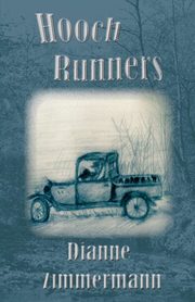 Hooch Runners, Zimmermann Dianne