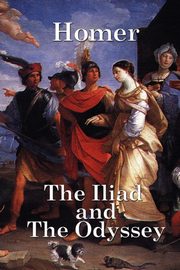 The Iliad and the Odyssey, Homer