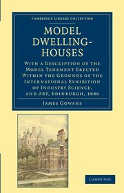 Model Dwelling-Houses, Gowans James