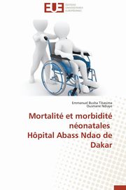 Mortalit et morbidit nonatales    hpital abass ndao de dakar, Collectif