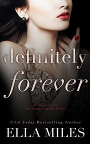 Definitely Forever, Miles Ella