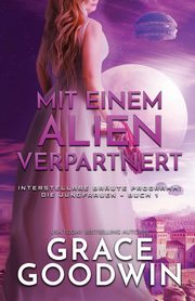 Mit einem Alien verpartnert, Goodwin Grace