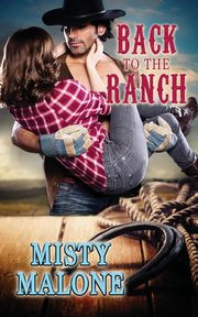 Back to the Ranch, Malone Misty