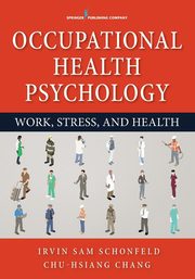 Occupational Health Psychology, Schonfeld Irvin Sam PhD MPH