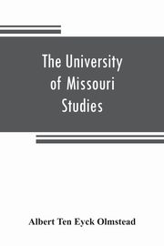 The University of Missouri Studies, Ten Eyck Olmstead Albert