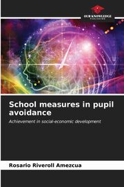 School measures in pupil avoidance, Riveroll Amezcua Rosario