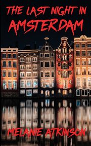 The Last Night In Amsterdam, Atkinson