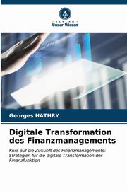 Digitale Transformation des Finanzmanagements, HATHRY Georges