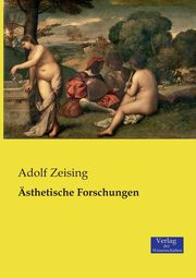 sthetische Forschungen, Zeising Adolf
