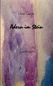 Adern im Stein, Gssler Horst