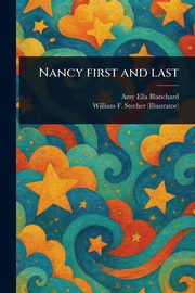 Nancy First and Last, Blanchard Amy Ella