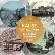 Kalisz ktrego nie ma, Sobolewski Piotr