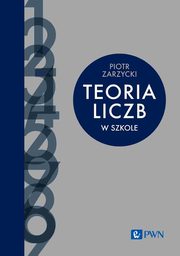 Teoria liczb w szkole, Zarzycki Piotr