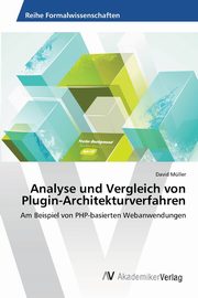 Analyse und Vergleich von Plugin-Architekturverfahren, Mller David