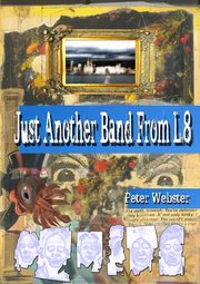Just Another band From L.8, Webster Peter