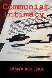 Communist Intimacy, Koteska Jasna
