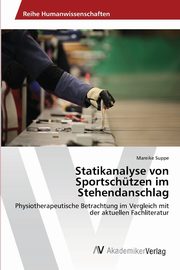 Statikanalyse von Sportschtzen im Stehendanschlag, Suppe Mareike