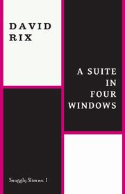A Suite in Four Windows, Rix David