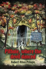 PITHOLE, Pringle Robert Allen