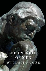 The Energies of Men, James William