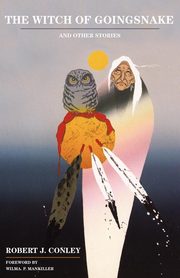 The Witch of Goingsnake, Conley Robert J.