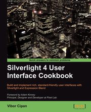 Silverlight 4 User Interface Cookbook, Cipan Vibor