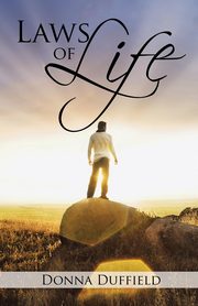 Laws of Life, Duffield Donna