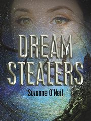 Dream Stealers, O'Neil Suzanne