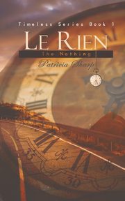 Le Rien - The Nothing, Sharp Patricia