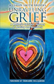 Unraveling Grief, Smith Brooks Meghan