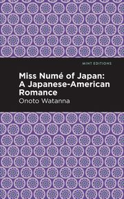 Miss Nume of Japan, Watanna Onoto