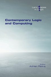 Contemporary Logic and Computing, 