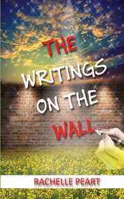 The Writings on the Wall, Peart Rachelle