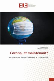 Corona, et maintenant?, Bauer Linda