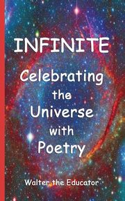 Infinite, Walter the Educator