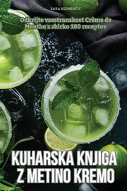KUHARSKA KNJIGA Z METINO KREMO, SARA KLEMENI